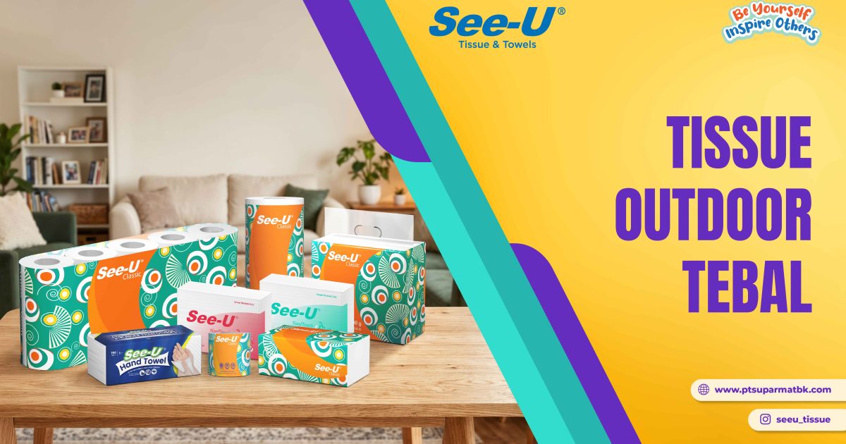 Tissue Outdoor