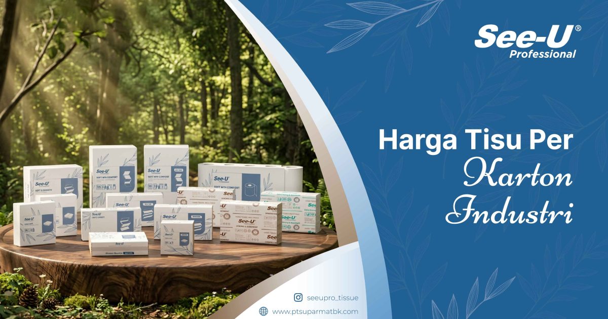 Harga Tisu Per Karton Industri
